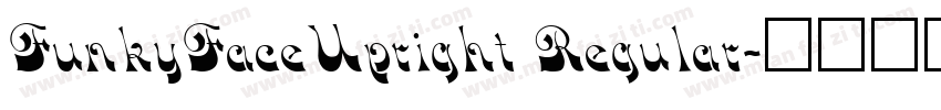 FunkyFaceUpright Regular字体转换